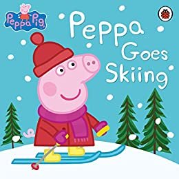 Peppa Pig: Peppa Goes Skiing (English Edition)