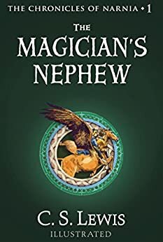 The Magician's Nephew (Chronicles of Narnia Book 1) (English Edition)