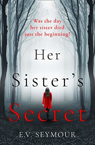 Her Sister’s Secret: An absolutely gripping psychological thriller with suspenseful twists (English Edition)