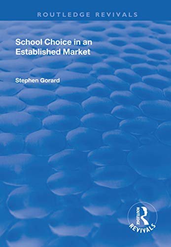 School Choice in an Established Market (Routledge Revivals) (English Edition)