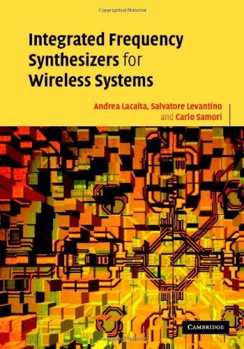 Integrated Frequency Synthesizers for Wireless Systems (English Edition)