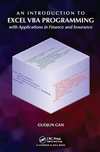 An Introduction to Excel VBA Programming: with Applications in Finance and Insurance (English Edition)