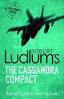 The Cassandra Compact (Covert-One Book 2) (English Edition)
