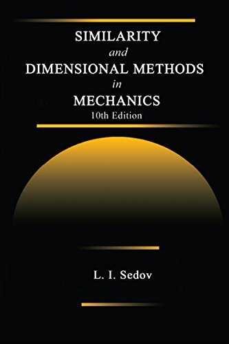 Similarity and Dimensional Methods in Mechanics (English Edition)
