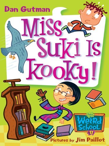 My Weird School #17: Miss Suki Is Kooky! (My Weird School Daze) (English Edition)