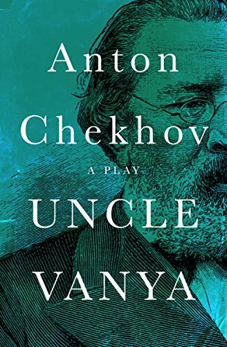 Uncle Vanya: A Play (English Edition)