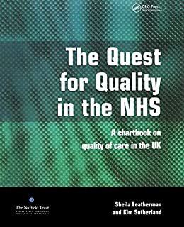 The Quest for Quality in the NHS: A Chartbook on Quality of Care in the UK (English Edition)
