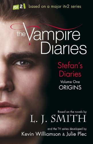 Origins: Book 1 (The Vampire Diaries: Stefan's Diaries) (English Edition)