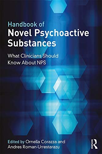 Handbook of Novel Psychoactive Substances: What Clinicians Should Know about NPS (English Edition)