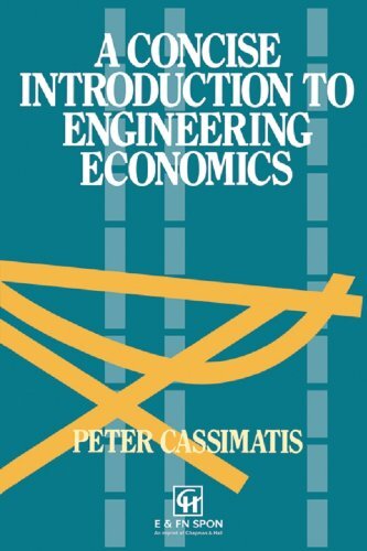 A Concise Introduction to Engineering Economics (English Edition)