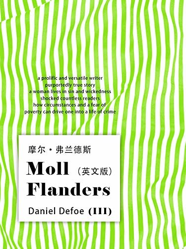 Moll Flanders(III)摩尔:弗兰德斯（英文版） (English Edition)