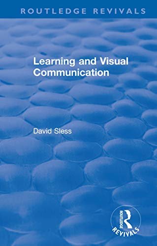 Learning and Visual Communication (Routledge Revivals) (English Edition)
