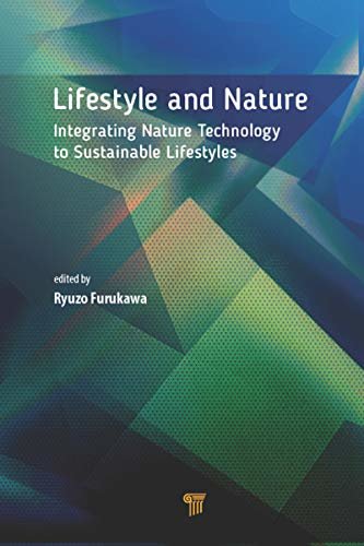 Lifestyle and Nature: Integrating Nature Technology to Sustainable Lifestyles (English Edition)