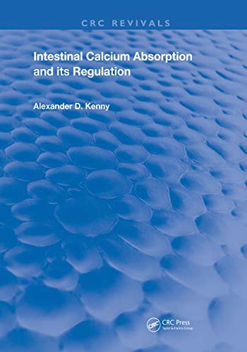 Intestinal Calcium Absorption & Its Regulation (Routledge Revivals) (English Edition)