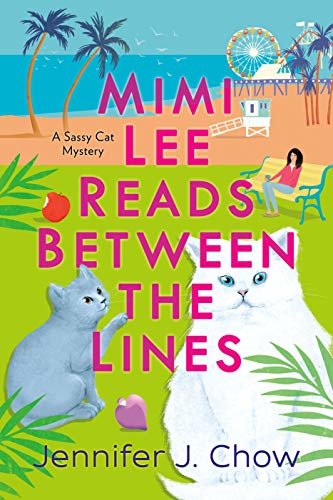 Mimi Lee Reads Between the Lines (A Sassy Cat Mystery Book 2) (English Edition)