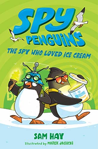 Spy Penguins: The Spy Who Loved Ice Cream (English Edition)