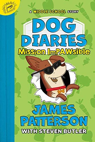 Dog Diaries: Mission Impawsible: A Middle School Story (English Edition)