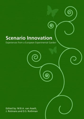 Scenario Innovation: Experiences from a European Experimental Garden (English Edition)