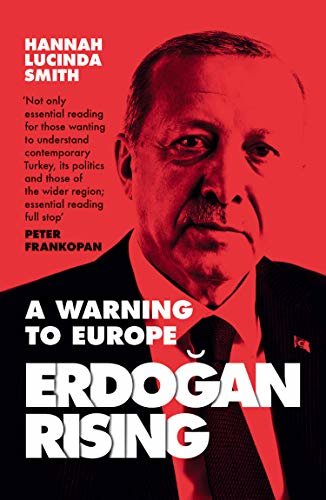 Erdogan Rising: The Battle for the Soul of Turkey (English Edition)
