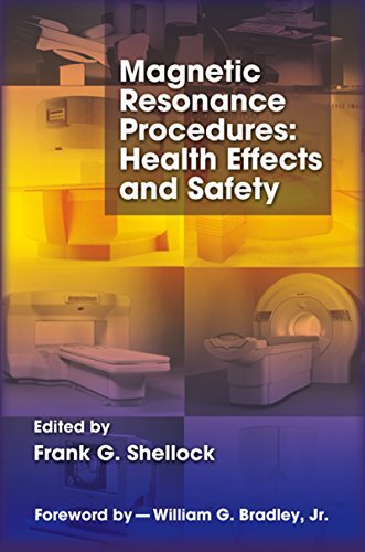 Magnetic Resonance Procedures: Health Effects and Safety (English Edition)