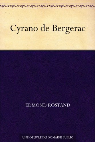 Cyrano de Bergerac (免费公版书 t. 65) (French Edition)