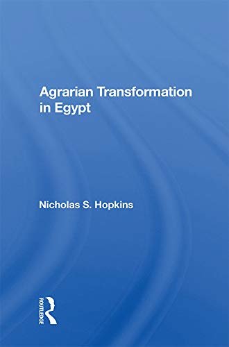 Agrarian Transformation In Egypt (English Edition)