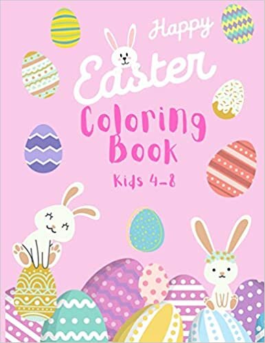 Happy Easter Coloring Book Kids 4-8: Big Easter Coloring Book - 幼儿着色书 - 儿童着色书