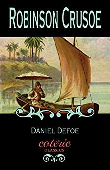 Robinson Crusoe (Coterie Classics) (English Edition)