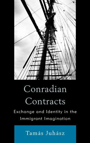 Conradian Contracts: Exchange and Identity in the Immigrant Imagination (English Edition)