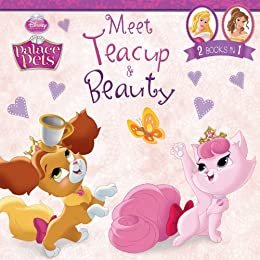 Palace Pets: Meet Teacup and Beauty: 2 Books in 1! (Disney Storybook (eBook)) (English Edition)