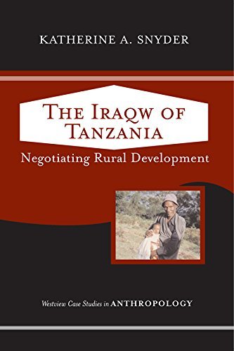 The Iraqw Of Tanzania: Negotiating Rural Development (Case Studies in Anthropology) (English Edition)