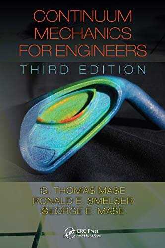 Continuum Mechanics for Engineers (CRC Series in Computational Mechanics and Applied Analysis) (English Edition)
