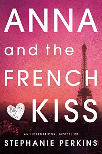 Anna and the French Kiss (English Edition)
