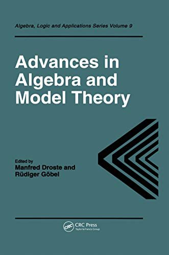Advances in Algebra and Model Theory (Fluid Mechanics of Astrophysics and Geophysics, Book 9) (English Edition)