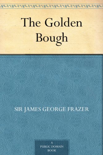 The Golden Bough (免费公版书) (English Edition)