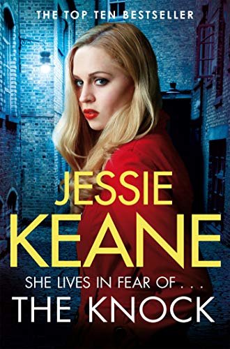 The Knock: An explosive gangland thriller from the top ten bestseller Jessie Keane (English Edition)