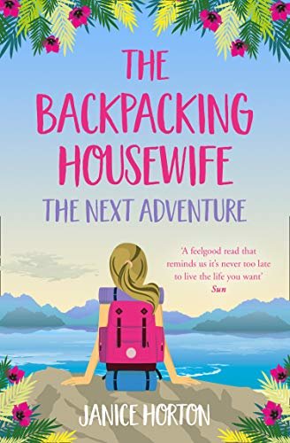 The Backpacking Housewife: The Next Adventure (The Backpacking Housewife, Book 2) (English Edition)