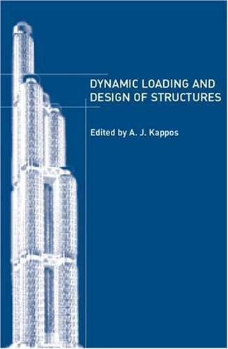 Dynamic Loading and Design of Structures (English Edition)