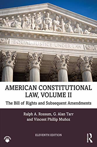 American Constitutional Law, Volume II: The Bill of Rights and Subsequent Amendments (English Edition)