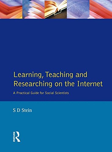 Learning, Teaching and Researching on the Internet: A Practical Guide for Social Scientists (English Edition)