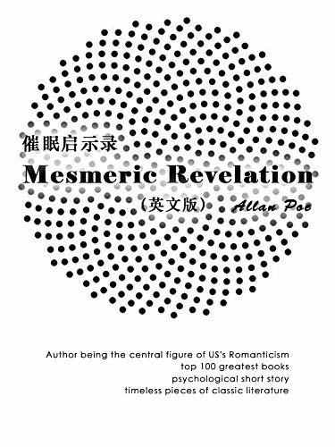 Mesmeric Revelation 催眠启示录（英文版） (English Edition)