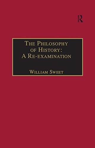 The Philosophy of History: A Re-examination (English Edition)