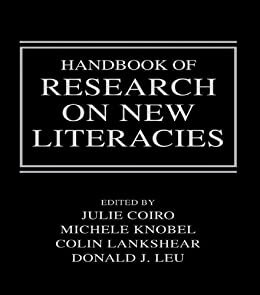 Handbook of Research on New Literacies (English Edition)