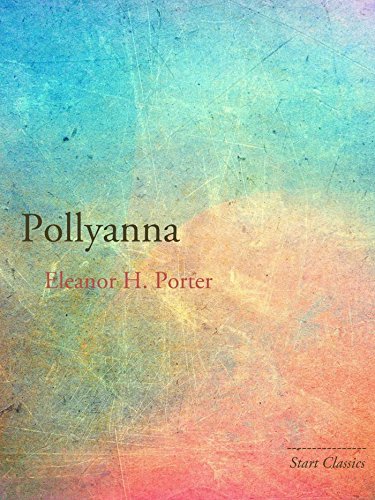 Pollyanna (Start Classics) (English Edition)