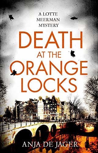 Death at the Orange Locks (Lotte Meerman) (English Edition)