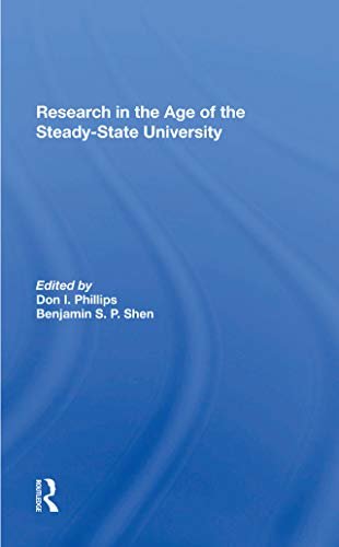 Research In The Age Of The Steady-state University (English Edition)