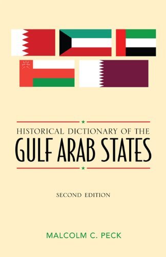 Historical Dictionary of the Gulf Arab States (Historical Dictionaries of Asia, Oceania, and the Middle East Book 66) (English Edition)
