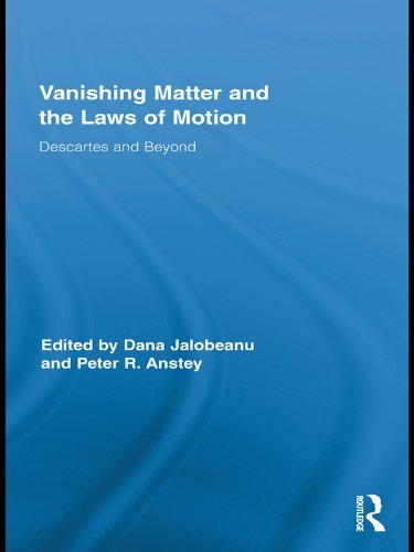 Vanishing Matter and the Laws of Motion: Descartes and Beyond (Routledge Studies in Seventeenth-Century Philosophy) (English Edition)