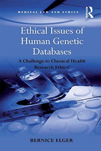 Ethical Issues of Human Genetic Databases: A Challenge to Classical Health Research Ethics? (Medical Law and Ethics) (English Edition)