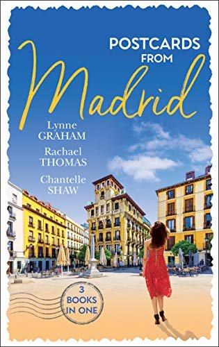 Postcards From Madrid: Married by Arrangement / Valdez's Bartered Bride / The Spanish Duke's Virgin Bride (English Edition)